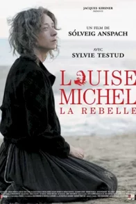 Affiche du film : Louise Michel la rebelle
