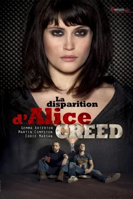 Affiche du film La disparition d'Alice Creed