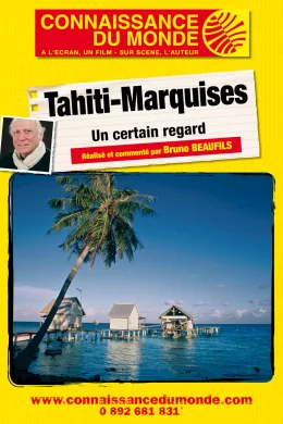 Affiche du film Conférence connaissance du monde : Tahiti Marquises