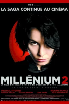 Affiche du film = Millenium 2 - La Fille qui rêvait d'un bidon d'essence et d'une allumette