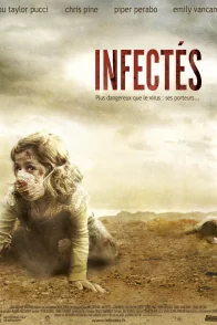 Affiche du film : Infectés