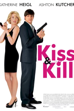 Affiche du film = Kiss & Kill