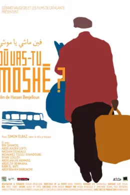 Affiche du film Où vas-tu Moshé? 
