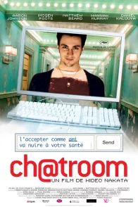 Affiche du film : Chatroom 
