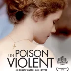 Photo du film : Un Poison violent