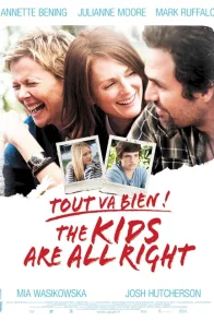 Affiche du film : Tout va bien ! The Kids are all right