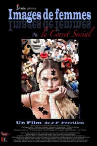Affiche du film : Images de femmes ou le corset social