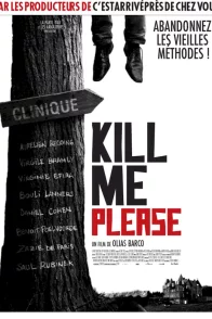 Affiche du film : Kill me please