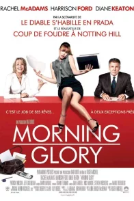 Affiche du film : Morning Glory