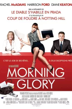 Affiche du film = Morning Glory