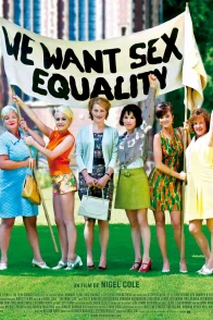 Affiche du film : We want sex equality !