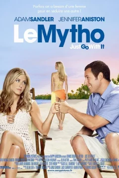 Affiche du film = Le Mytho - Just go with it