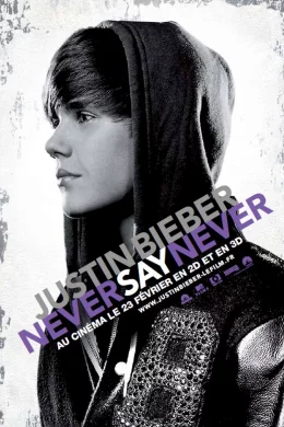 Affiche du film Justin Bieber : never say never 
