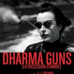 Photo du film : Dharma Guns (La succession Starkov)