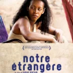 Photo du film : Notre étrangère