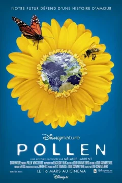 Affiche du film = Pollen