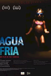 Affiche du film : Agua Fria