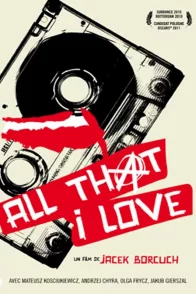 Affiche du film : All that I love