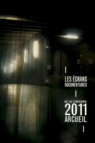 Affiche du film : Les écrans documentaires d'Arcueil
