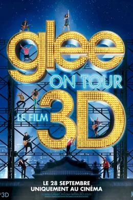 Affiche du film Glee ! on tour - Le film 3D