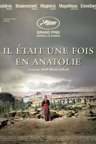 Affiche du film : Il était une fois en Anatolie