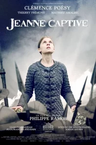 Affiche du film : Jeanne Captive 