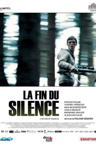 Affiche du film : La fin du silence 