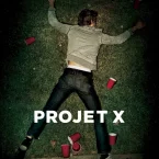 Photo du film : Projet X