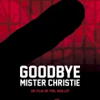 Photo du film : Goodbye Mister Christie