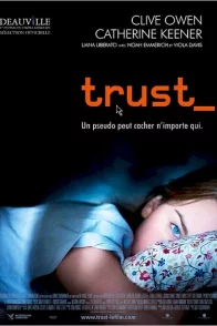 Affiche du film : Trust