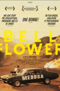 Affiche du film : BellFlower 
