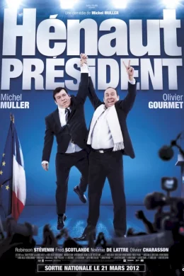 Affiche du film Hénaut président