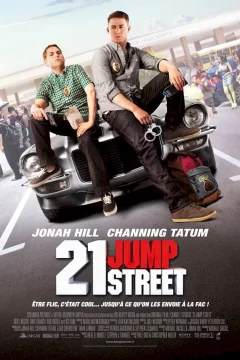 Affiche du film = 21 Jump Street