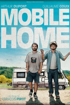 Affiche du film = Mobile home