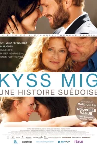 Affiche du film : Kyss Mig, Une Histoire Suédoise