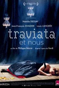 Affiche du film : Traviata et nous