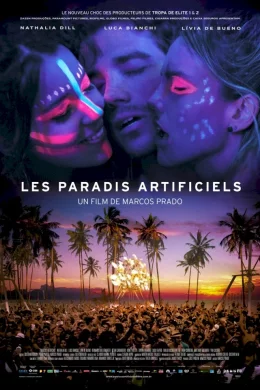 Affiche du film Les Paradis Artificiels