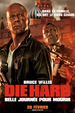 Affiche du film Die Hard 5 - Belle journée pour mourir