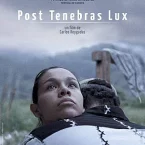 Photo du film : Post Tenebras Lux