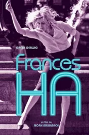 Affiche du film : Frances Ha 
