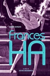 Affiche du film : Frances Ha 