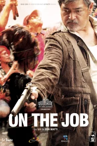 Affiche du film : On the Job 