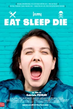 Affiche du film = Eat Sleep Die