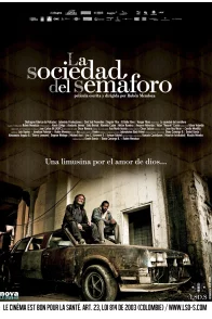 Affiche du film : La Sociedad del semaforo 