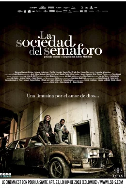 Affiche du film La Sociedad del semaforo 