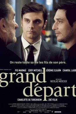 Affiche du film Grand Départ