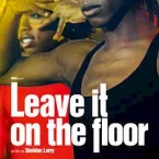 Photo du film : Leave it on the floor