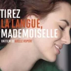 Photo du film : Tirez la langue Mademoiselle