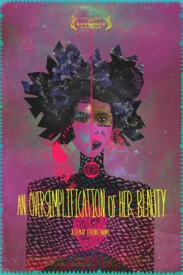 Affiche du film An Oversimplification Of Her Beauty