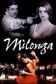 Affiche du film : Milonga